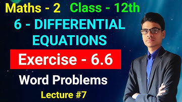 Exercise - 6.6 | Application of Differential Equation | 6 - Differential Equations | Maths 2 |