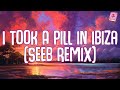 Mike Posner - I Took A Pill In Ibiza (Seeb Remix) (Lyrics)