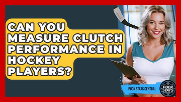 Can You Measure Clutch Performance In Hockey Players? - Puck Stats Central