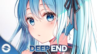 Nightcore - Deep End - (Lyrics)