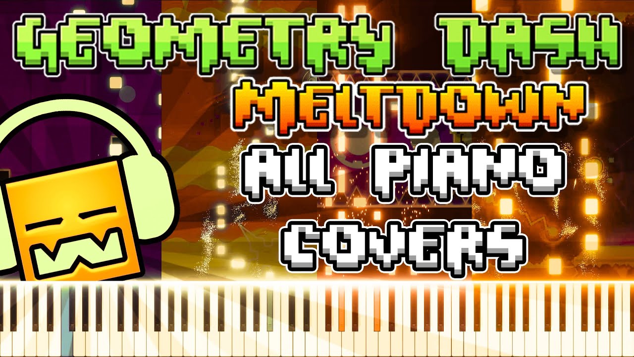 All Geometry Dash Meltdown Songs Piano Tutorial / Cover (1-3)