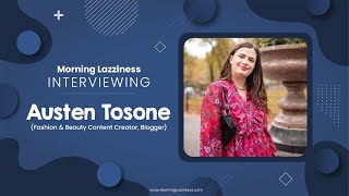 Austen Tosone Interview ML