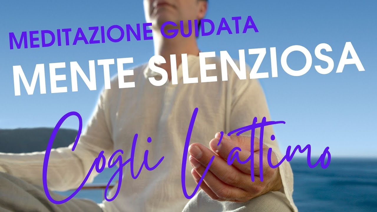 Meditazione Guidata per ritrovare la calma e favorire la quiete mentale ...