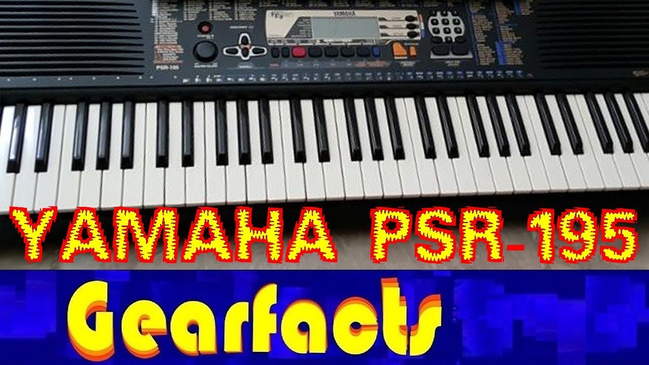 PSR-195 home keyboard: Yamaha has come a long way! - YouTube