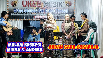 ORKES GAMBUS LAMPUNG ANDAN SAKA SUKARAJA RESEPSI MIRNA & ANDEKA 2023 #udhoaksa