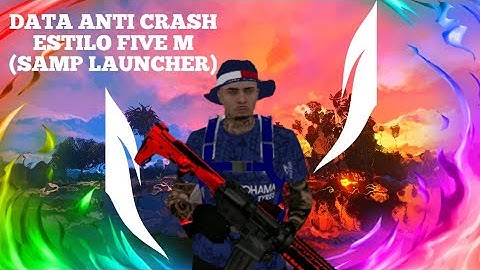 DATA ANTI CRASH PRA SAMP LAUNCHER SEM BUGAR RENDER