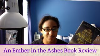 An Ember In The Ashes Book Review
Hi guys! I am back with another book review. Today I will be talking about An Ember in the Ashes by Sabaa Tahir. This the first in the trilogy.
Have you read the book?
Buy the Book: https://amzn.to/2LkOECs
When do I upload?
Tuesdays and Thursdays
My Channel: https://www.youtube.com/channel/UCTO04n7pmBHW20U0RRyuZ4g
My Affiliate Link: http://amzn.to/2v4XwUS
If you have a suggestion, book review request or just want to say hi feel free to leave me a comment, or find me on social media.
My Blog:
wherestephaniereads.com
Find Me on Social Media
Facebook https://www.facebook.com/wherestephaniereads/
Twitter https://twitter.com/wherestephtweet
Instagram https://www.instagram.com/wherestephaniereads/
Goodreads https://www.goodreads.com/wherestephaniereads
Tumblr https://www.tumblr.com/blog/wherestephaniereads/ An Ember In The Ashes Book Review