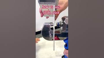 how to use SPR rivet?