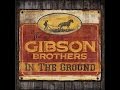 1832 Gibson Brothers - In The Ground