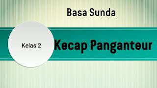 KELAS 2 KECAP PANGANTEUR