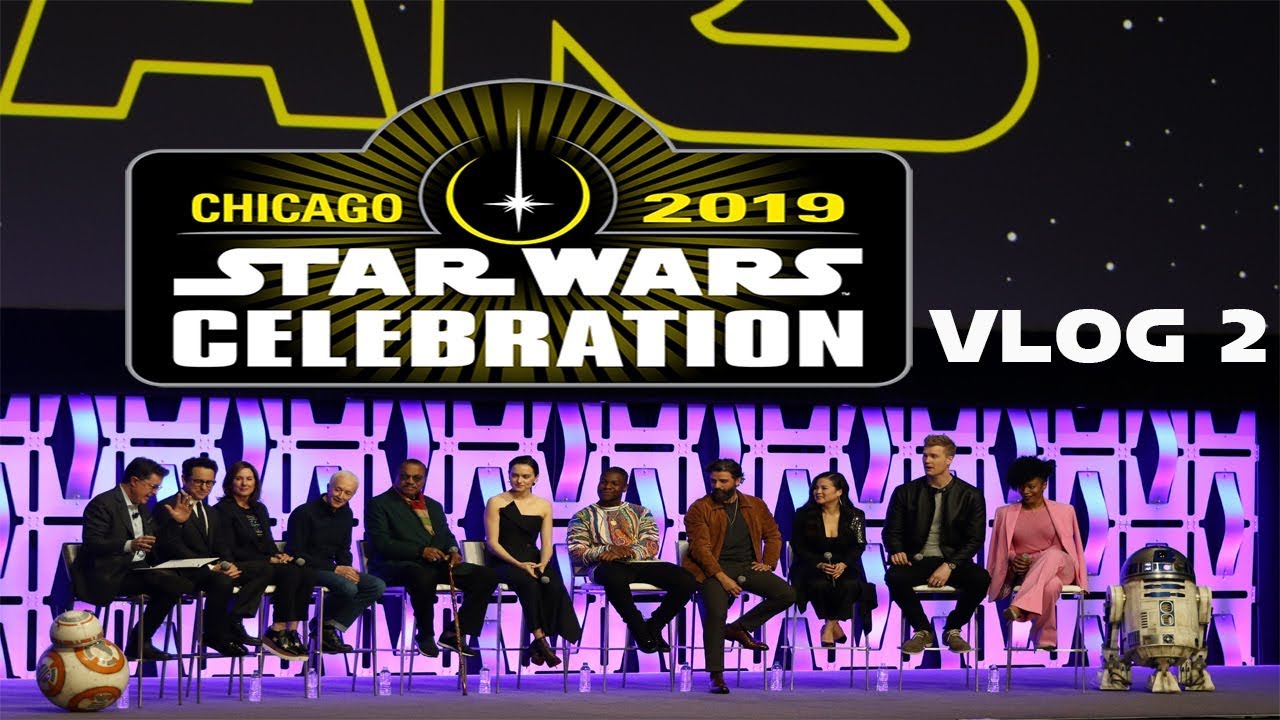 Star Wars Celebration Chicago 2019 day 2 vlog Episode 9 panel