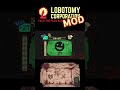 ロボトミーMOD 皮膚の部屋 #Shorts #lobotomycorporation