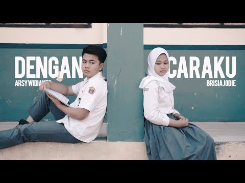 Dengan Caraku - Arsy Widianto & Brisia Jodie (Dody Ft Rias COVER)