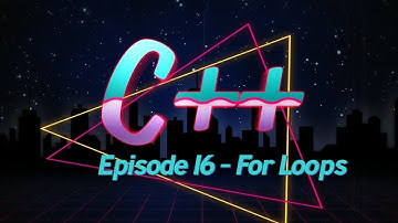 C++ Tutorial [16] - For Loops