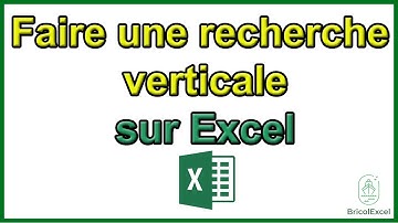Comment faire une recherche verticale sur Excel