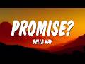 Bella Kay Promise Lyrics 