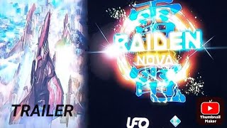 raiden nova trailer