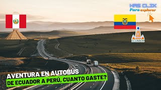 De ECUADOR a PERÚ en AUTOBÚS: Mi Aventura y Gastos  | El Blog de Jota