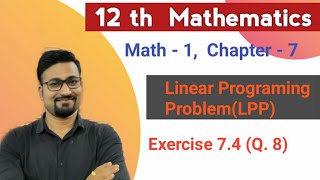 MH Board Math-1, Chapter -7, Linear Programming problem (LPP)Exercise 7.4(Q. 8)By - Dehankar Sir