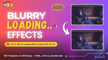 Create a Blurry Loading Effect with HTML, CSS & JS | Day 5 of 100-Day Challenge