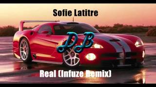 Sofie Latitre - Real (Infuze Remix)