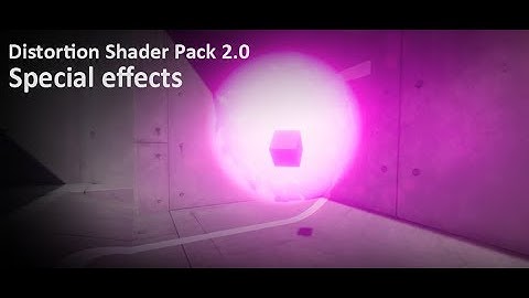 Distortion Shader v2.0 Special effects