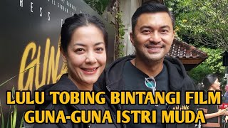 LULU TOBING BINTANGI FILM GUNA-GUNA ISTRI MUDA