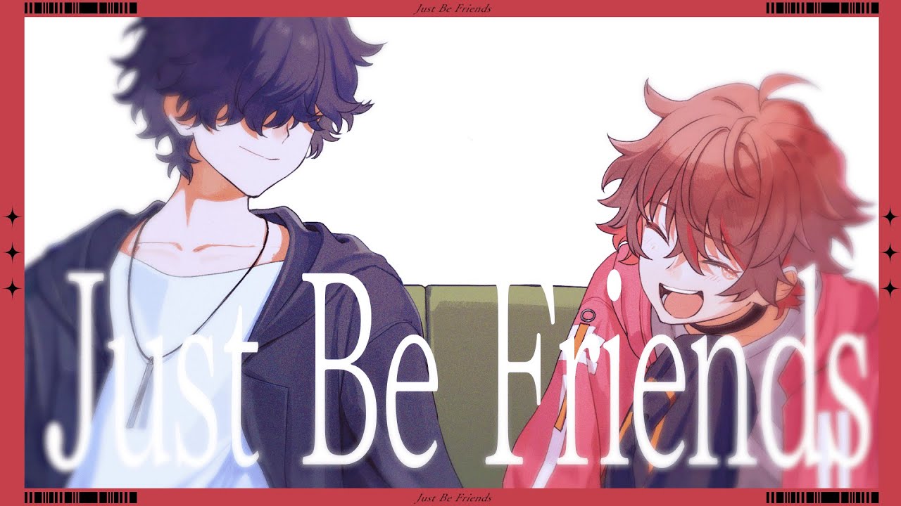 【 オリジナルMV 】 Just Be Friends /Covered by  ばしぽ 【 男 Vtuber が 歌ってみた 】