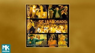 Ministério Sarando a Terra Ferida - Seja Adorado (CD COMPLETO)