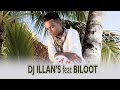 Dj illans ft biloot  a ou  clip officiel