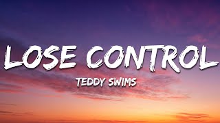 Teddy Swims - Lose Control (Lyrics) Resimi