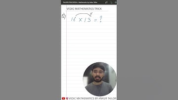 Vedic Maths Multiplication Trick-7 | Vedic Mathematics | Ankur Tailor | TAILORS EDUCATION