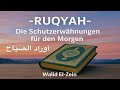 RUQYAH The Schutzerwähnungen Für Den Morgen Ruqyah Sharia Morning Prayers 