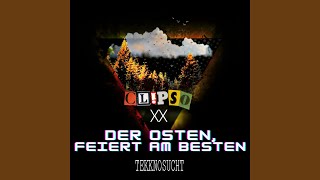 Der Osten, feiert am Besten