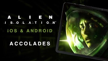 "Handheld Survival Horror At Its Best" – Critical Acclaim for Alien: Isolation on iOS & Android