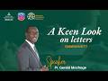 LIVE Sabbath Morning Worship A Keen Look On Letters Pr Gerald Nyarega 9th May 2026 