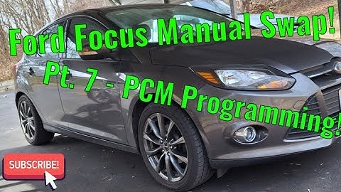 Ford Focus MANUAL SWAP! Part 7: PCM & Module Programming!