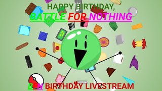 Battle for Nothings First Birthday Livestream