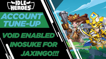 Idle Heroes - Account Tune-Up Jaxingo