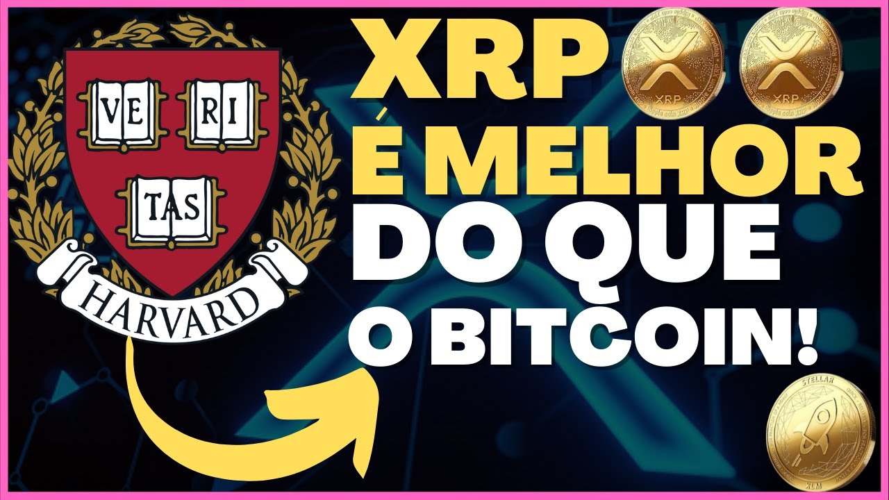 🧠PARA HARVARD XRP É MELHOR DO QUE O BITCOIN💥 YouTube