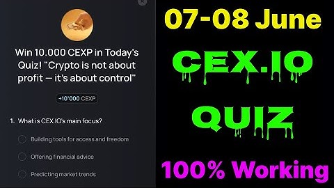Cex.IO Quiz Answers Today 07 & 08 June | Cex.io Daily Quiz | Cex io daily combo | Cex.io daily quiz