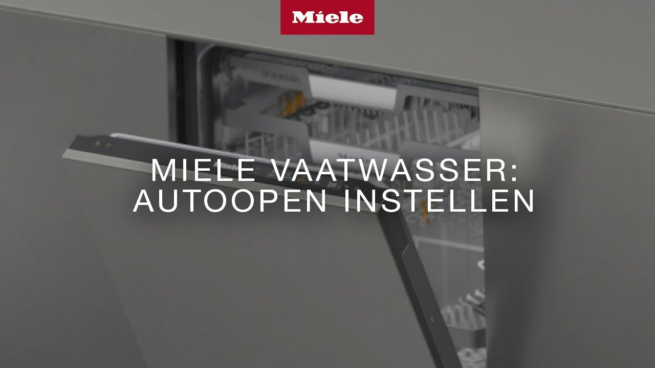 Miele Vaatwasser: Autoopen - Youtube