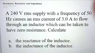 Matriculation Physics: 6.3 Resistance, Reactance and Impedance (Q2)