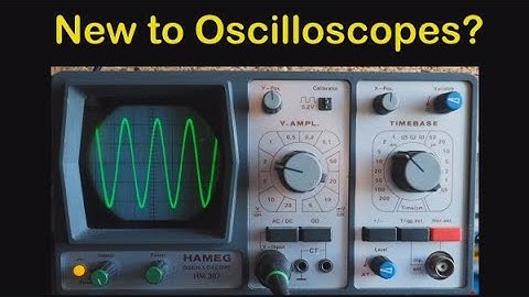New to Oscilloscopes? - A beginners guide - #104