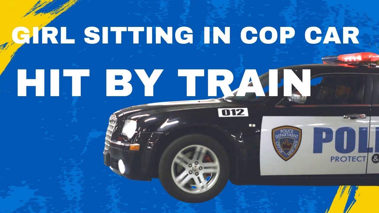 GIRL sitting in COP CAR on RAILROAD TRACKS HIT BY TRAIN Civil
