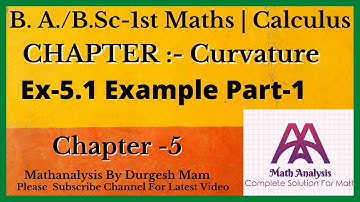 Exercise 5.1 Example |How to Find Curvature of Curve at Any Given Point |Calculus |B.A/B.Sc 1st year