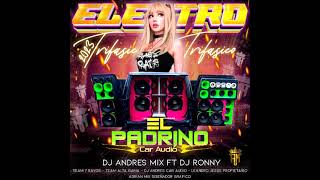 🇻🇪🔥 ELECTRO DOBLE TONO ROMPE BAJOS 2023  EL PADRINO CAR AUDIO DJ ANDRES DJ RONNY. 🇻🇪🔥