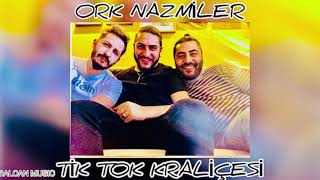 ORK NAZMİLER. TİK TOKUN KRALİÇESİ 2021 (LIVE SOUND ) #BalcanMusicismail Resimi