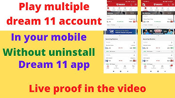 How To Play Multiple Dream11 Account In Your Mobile Without Uninstall It.