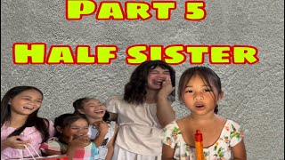 Part 5Half Sister Glen Gonzaga